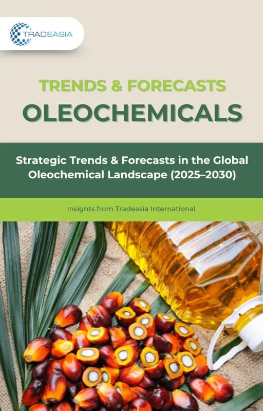 Strategic Trends & Forecasts in the Global Oleochemical Landscape